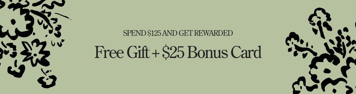 Green banner with black text: Spend $125 and Get Rewarded, Free Gift + $25 Bonus Card