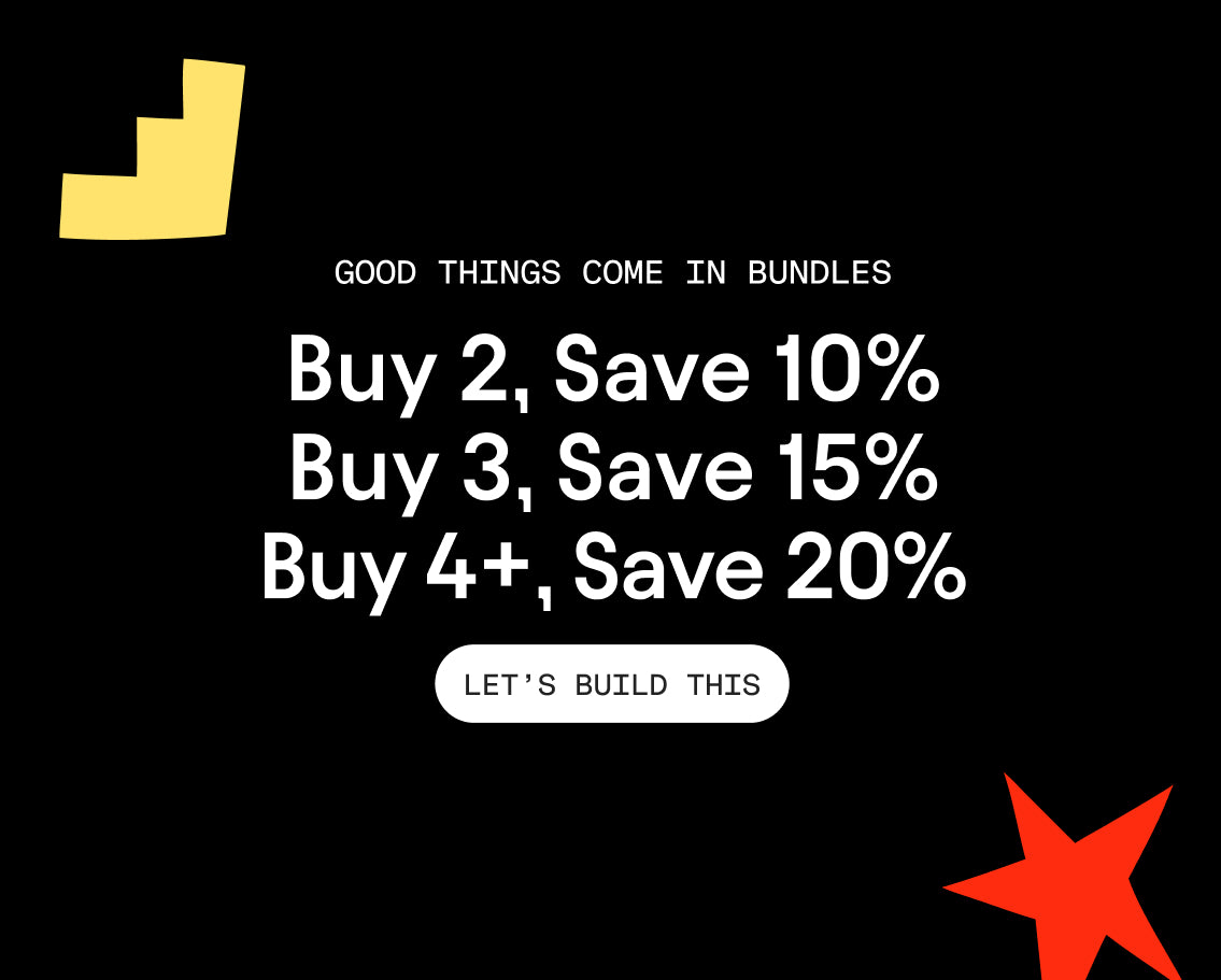 Promotional graphic with white text on black background and playful shapes, reading Good Things Come in Bundles. Buy 2, Save 10%. Buy 3, Save 15%. Buy 4+, Save 20%. A white pill-shaped button says 'LET'S BUILD THIS'.