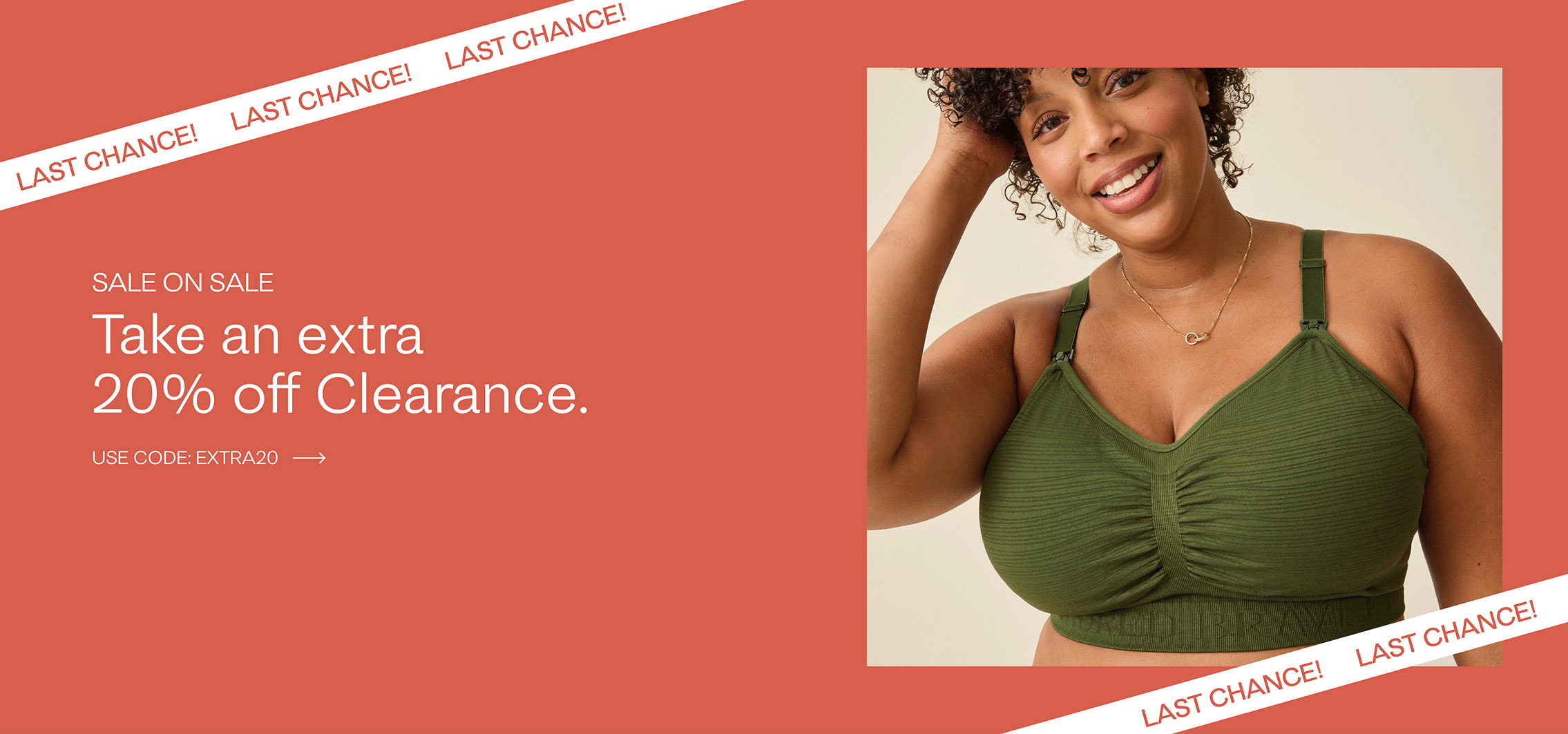 Promotional graphic with a coral-red background and large white text reading 'SALE ON SALE. TAKE AN EXTRA 20% OFF CLEARANCE' plus 'USE CODE: EXTRA20' in a white box at the bottom. White diagonal ribbons with text that reads LAST CHANCE! Rotating gif of models wearing nursing bras.