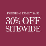 Promotional image with a dark burgundy background and white text reading FRIENDS AND FAMILY SALE. 30% OFF SITEWIDE.