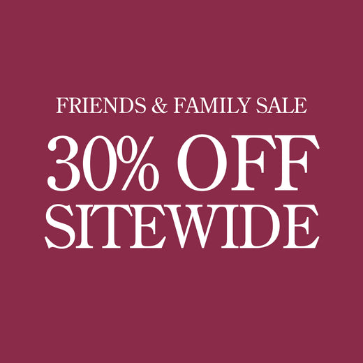 Promotional image with a dark burgundy background and white text reading FRIENDS AND FAMILY SALE. 30% OFF SITEWIDE.