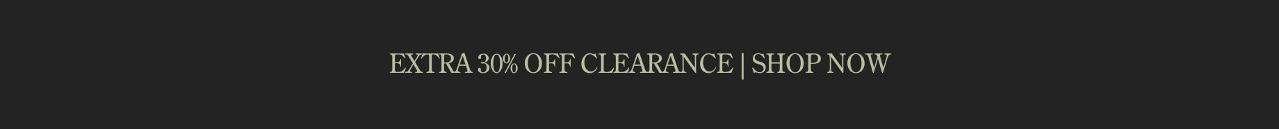 Yellow text on black background: Extra 30% Off Clearance, Shop Now