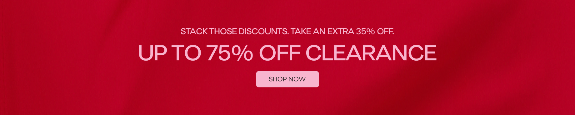 Promotional banner with text 'Stack those discounts | Extra 35% off in cart | Up to 75% off' on a red background