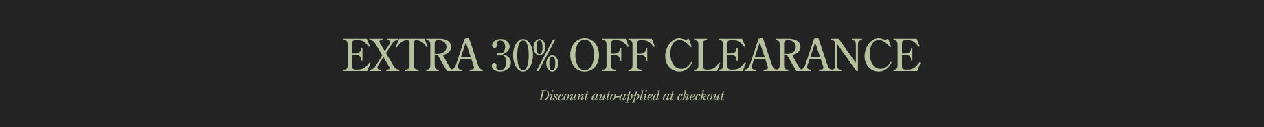 Yellow text on black background: Extra 30% Off Clearance, Discount auto-applied at checkout