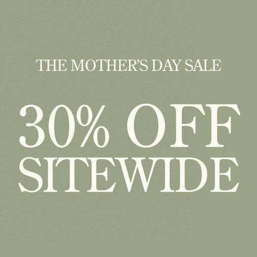 Green background with white text: THE MOTHER'S DAY SALE, 30% Off Sitewide. 