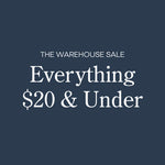 Promotional sale graphic with white text reading 'THE WAREHOUSE SALE' and 'Everything $20 & Under' on a dark navy background.