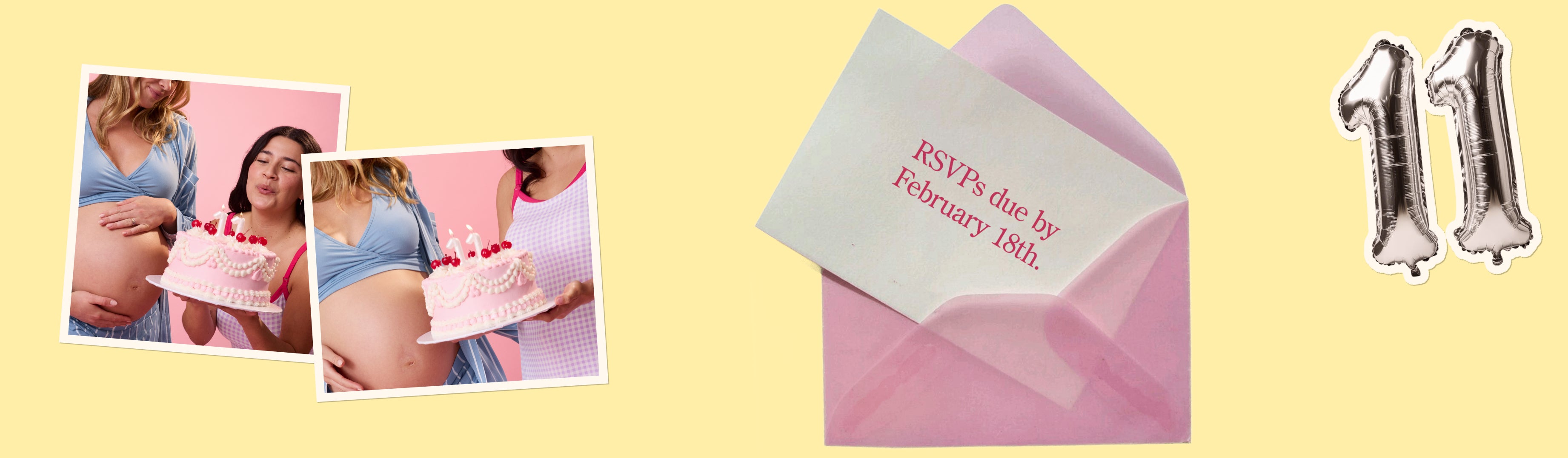 Yellow background with images with women blowing out birthday cakes and an invitation that says "RSVPs due by February 18th." There is a sticker of silver balloons "11"