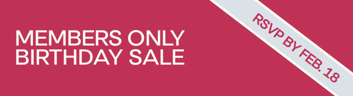Pink background and text that says "Members Only Birhtday Sale" and "RSVP By Feb. 18" 